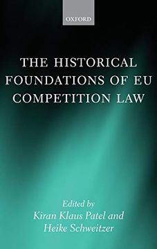 portada The Historical Foundations of eu Competition law (en Inglés)