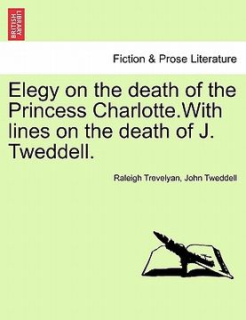 portada elegy on the death of the princess charlotte.with lines on the death of j. tweddell.