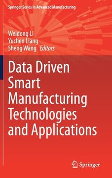portada Data Driven Smart Manufacturing Technologies and Applications (en Inglés)