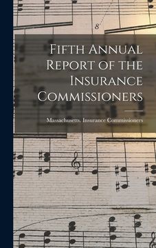 portada Fifth Annual Report of the Insurance Commissioners (en Inglés)