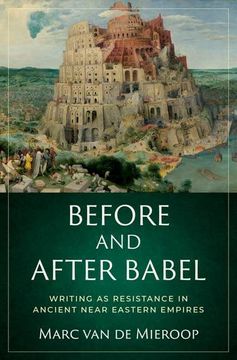 portada Before and After Babel: Writing as Resistance in Ancient Near Eastern Empires (in English)