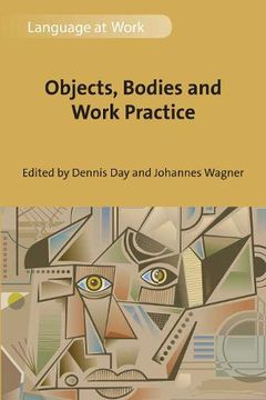 portada Objects, Bodies and Work Practice (Language at Work) (en Inglés)