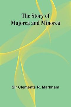 The Story of Majorca and Minorca