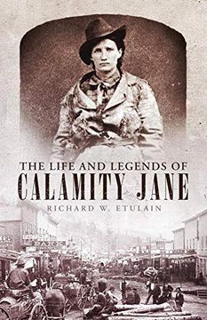 portada Life and Legends of Calamity Jane (29) (The Oklahoma Western Biographies) (en Inglés)