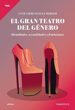 portada Gran Teatro del Genero Identidades Sexuales y Feminismos