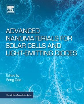 portada Advanced Nanomaterials for Solar Cells and Light Emitting Diodes (Micro and Nano Technologies) (en Inglés)