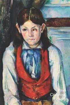 portada Paul Cézanne Schrift: Jongen in Rood Vest Trendy & Hip Notitieboek Ideaal Voor School, Studie, Recepten of Wachtwoorden