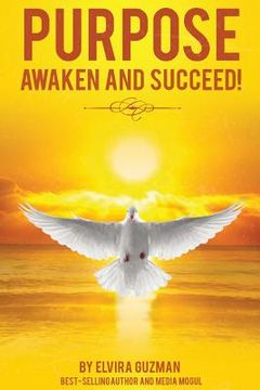 portada Purpose: Awaken and Succeed! (en Inglés)