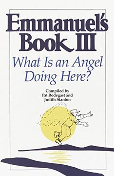 portada Emmanuel's Book III: What Is an Angel Doing Here? (en Inglés)