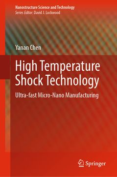 portada High Temperature Shock Technology: Ultra-Fast Micro-Nano Manufacturing (en Inglés)