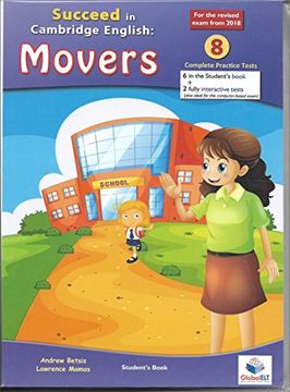 portada Succeed in Cambridge English Movers - Student's Book (With cd) - 2018 Format: 8 Practice Tests (Cambridge English Yle) (in English)
