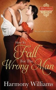 portada How to Fall for the Wrong Man (en Inglés)
