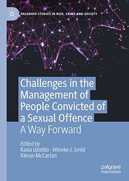 portada Challenges in the Management of People Convicted of a Sexual Offence: A way Forward (Palgrave Studies in Risk, Crime and Society) (en Inglés)