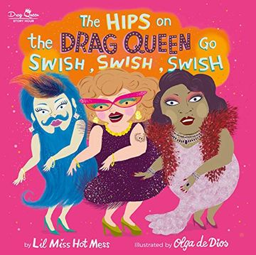 portada The Hips on the Drag Queen go Swish, Swish, Swish (en Inglés)