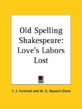 portada old spelling shakespeare: love's labors lost (en Inglés)