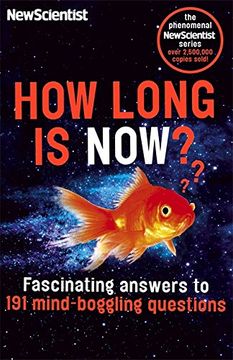 portada How Long is Now?: Fascinating answers to 191 Mind-boggling questions