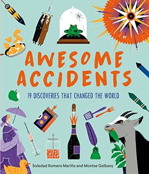 portada Awesome Accidents: 19 Discoveries That Changed the World (in English)