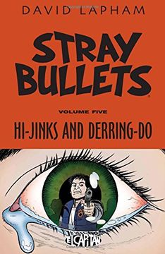 portada Stray Bullets Volume 5: Hi-Jinks and Derring-Do