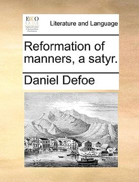 portada reformation of manners, a satyr. (in English)