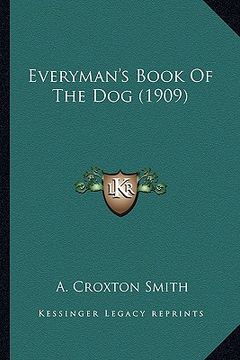 portada everyman's book of the dog (1909) (en Inglés)