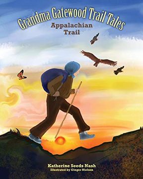 portada Grandma Gatewood Trail Tales: Appalachian Trail (en Inglés)