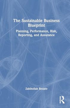 portada The Sustainable Business Blueprint: Planning, Performance, Risk, Reporting, and Assurance