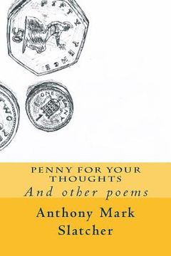 portada Penny For Your Thoughts: And Other Poems (en Inglés)