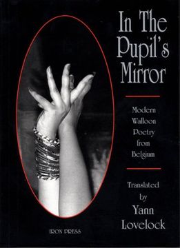 portada In the Pupil's Mirror: Modern Walloon Poetry From Belgium (en Inglés)