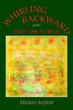 portada whirling backward into the world (en Inglés)
