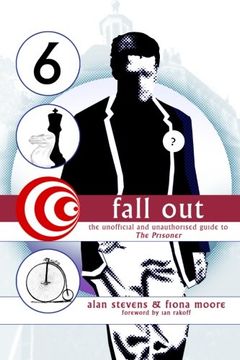 portada Fall Out: The Unofficial and Unathorised Guide to The Prisoner