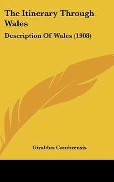 portada the itinerary through wales: description of wales (1908)