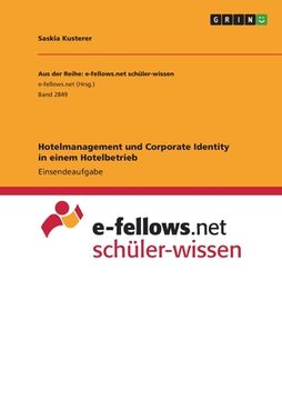 portada Hotelmanagement und Corporate Identity in einem Hotelbetrieb (in German)