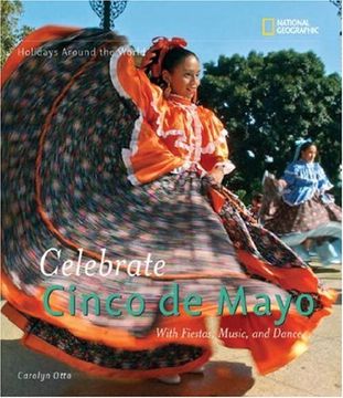portada Holidays Around the World: Celebrate Cinco de Mayo: With Fiestas, Music, and Dance (en Inglés)
