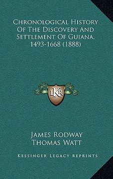 portada chronological history of the discovery and settlement of guiana, 1493-1668 (1888) (en Inglés)