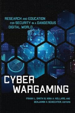 portada Cyber Wargaming: Research and Education for Security in a Dangerous Digital World