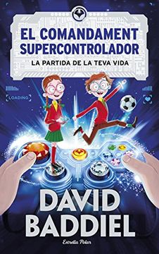 portada El Comandament Supercontrolador: La Partida de la Teva Vida (Històries D'Humor) (en Catalá)