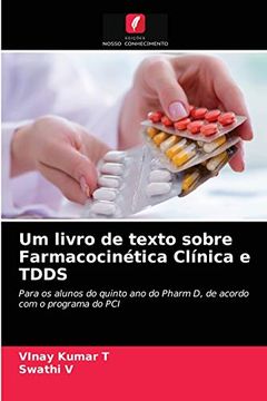 portada Um Livro de Texto Sobre Farmacocinética Clínica e Tdds: Para os Alunos do Quinto ano do Pharm d, de Acordo com o Programa do pci (in Portuguese)