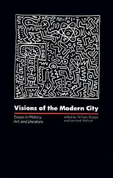 portada visions of the modern city: essays in history, art, and literature