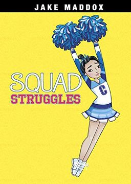 portada Squad Struggles (Jake Maddox Girl Sports Stories)
