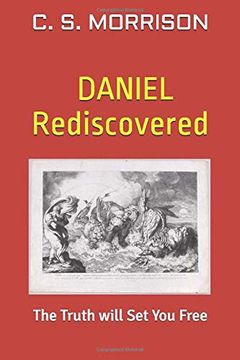 portada Daniel Rediscovered: The Truth Will set you Free (in English)