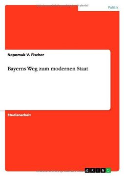 portada Bayerns Weg zum modernen Staat (German Edition)
