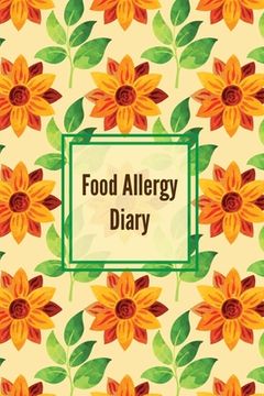 portada Food Allergy Diary: Daily Log & Track Symptoms, Allergies Tracker, Book, Record Symptom, Sensitivities Journal (en Inglés)