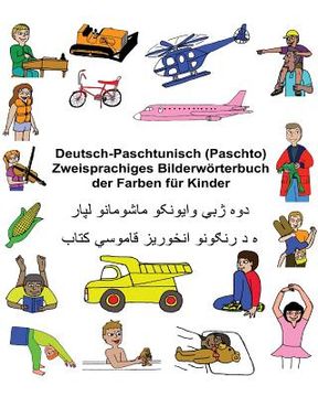 portada Deutsch-Paschtunisch (Paschto) Zweisprachiges Bilderwörterbuch der Farben für Kinder (en Alemán)