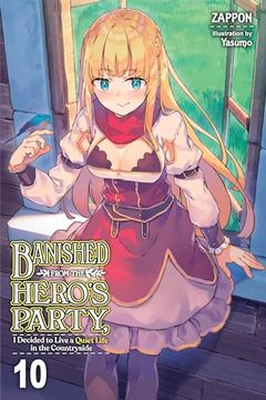 portada Banished From the Hero's Party, i Decided to Live a Quiet Life in the Countryside, Vol. 10 (Light Novel) (Banished From the Hero's Party, i Decided to. Life in the Countryside (Light Novel), 10) (en Inglés)
