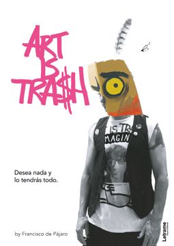portada Art is Trash Desea Nada y lo Tendras Todo