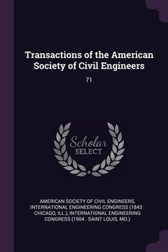 portada Transactions of the American Society of Civil Engineers: 71 (en Inglés)
