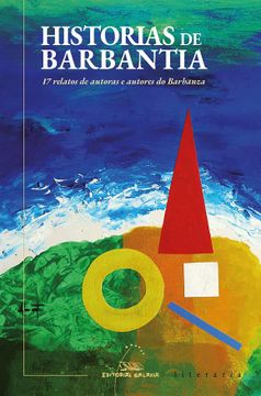 portada Historias de Barbantia: 17 Relatos de Autoras e Autores do Barbanza (en Galician)