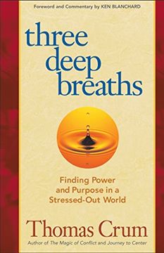 portada Three Deep Breaths: Finding Power and Purpose in a Stressed-Out World (bk Life) 