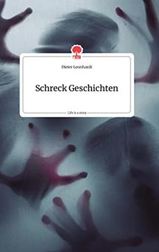 portada Schreck Geschichten. Life is a Story - Story. One (in German)