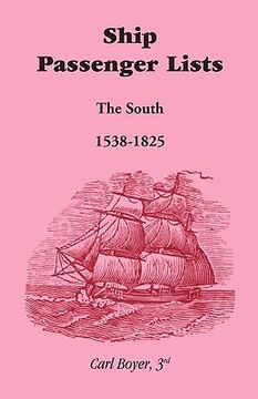 portada ship passenger lists, the south (1538-1825) (en Inglés)